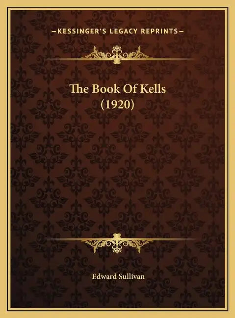 The Book Of Kells (1920) - Hardcover