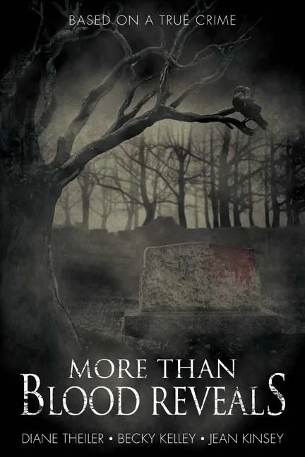 More Than Blood Reveals: The Harper-Givens Murders of Logan County, Kentucky - Hardcover