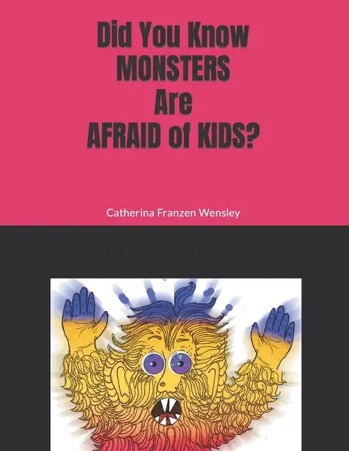 Did You Know Monsters Are Afraid of Kid? - Paperback