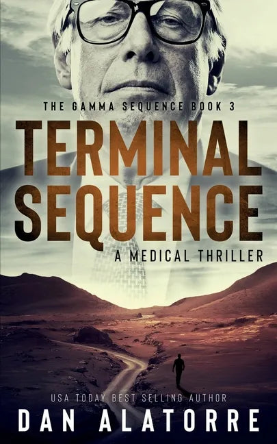 Terminal Sequence: The Gamma Sequence, Book 3: A MEDICAL THRILLER - Paperback