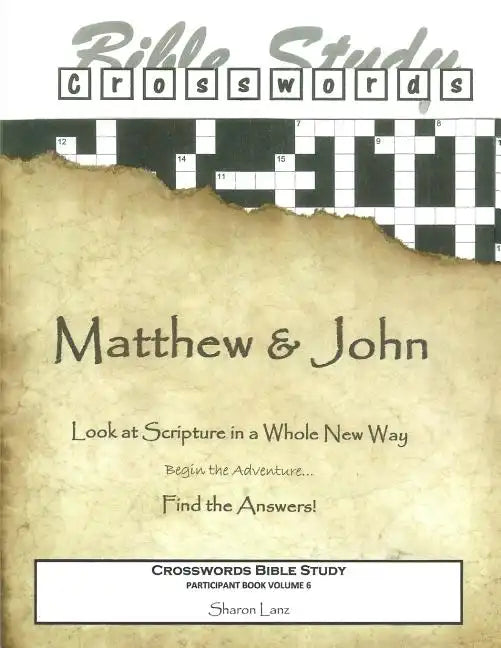 Crosswords Bible Study: Matthew and John Participant Book - Paperback