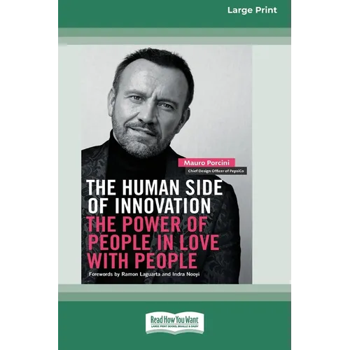 The Human Side of Innovation: The Power of People in Love with People [Large Print 16 Pt Edition] - Paperback