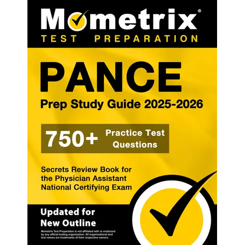 Pance Prep Study Guide 2025-2026 - 750+ Practice Test Questions, Secrets Review Book for the Physician Assistant National Certifying Exam: [Updated fo - Paperback
