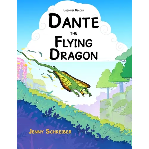 Dante the Flying Dragon: Soaring High Animal Facts About the Draco Lizard, Beginner Reader - Paperback