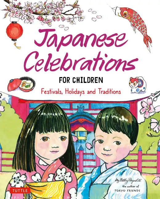 Japanese Celebrations for Children: Festivals, Holidays and Traditions - Hardcover