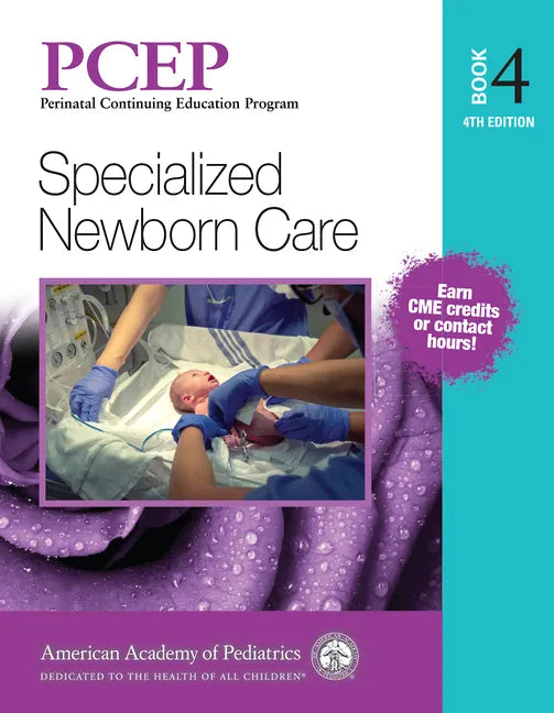 Pcep Book 4: Specialized Newborn Care: Volume 4 - Paperback
