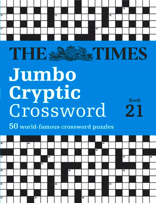 The Times Jumbo Cryptic Crossword Book 21: The World's Most Challenging Cryptic Crossword - Paperback