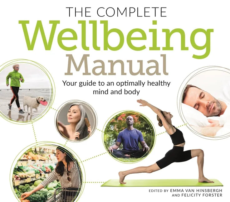The Complete Wellbeing Manual: Your Guide to an Optimally Healthy Mind and Body - Paperback