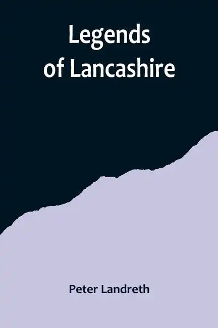Legends of Lancashire - Paperback