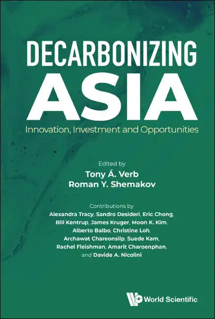 Decarbonizing Asia: Innovation, Investment and Opportunities - Paperback