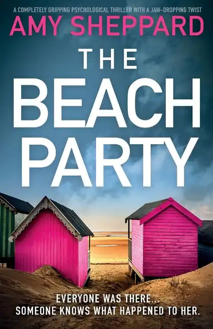 The Beach Party: A completely gripping psychological thriller with a jaw-dropping twist - Paperback