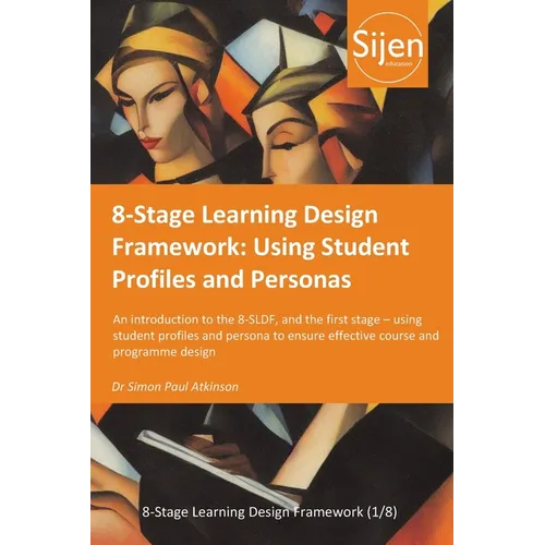 8-Stage Learning Design Framework: Using Student Profiles and Personas - Paperback
