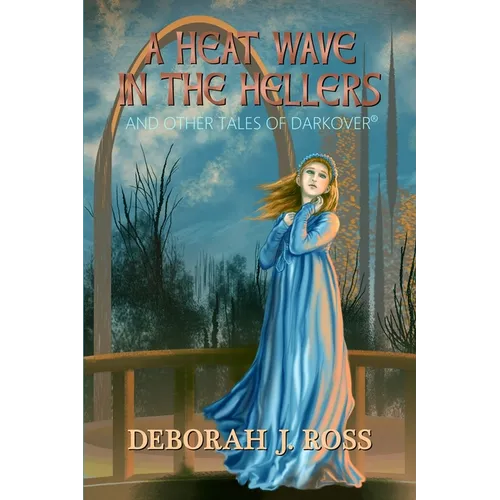 A Heat Wave in the Hellers: and Other Tales of Darkover - Paperback