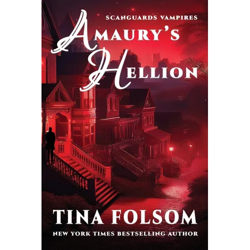 Amaury's Hellion (Scanguards Vampires #2) - Paperback
