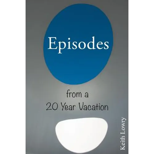Episodes from a 20 Year Vacation - Paperback