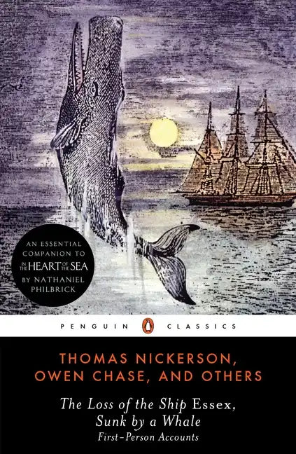 The Loss of the Ship Essex, Sunk by a Whale: First-Person Accounts - Paperback