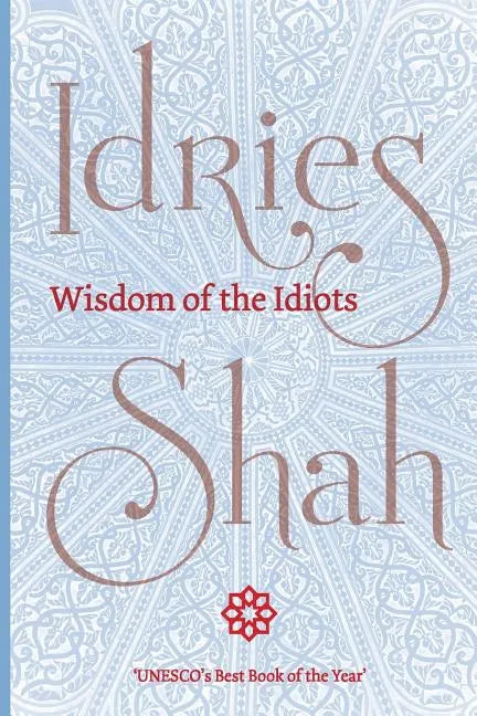 Wisdom of the Idiots (Pocket Edition) - Paperback