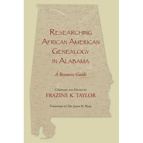 Researching African American Genealogy in Alabama - Paperback
