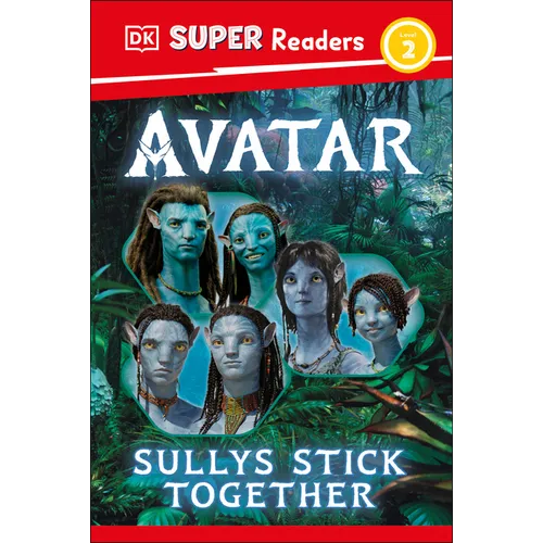 DK Super Readers Level 2 Avatar Sullys Stick Together - Hardcover