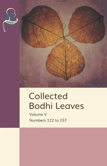Collected Bodhi Leaves Volume V: Numbers 122 to 157 - Paperback