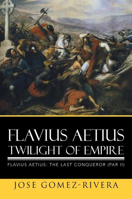 Flavius Aetius Twilight of Empire - Paperback