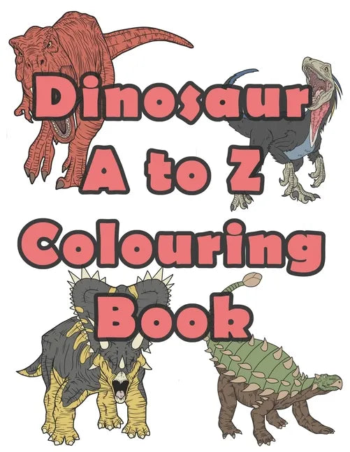 Dinosaur A to Z Colouring book - Paperback
