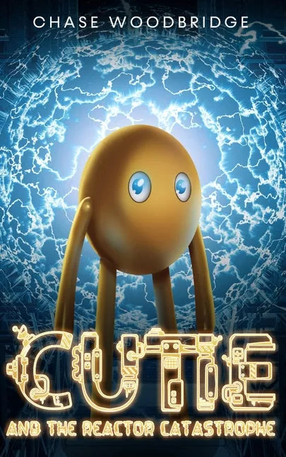 Cutie and the Reactor Catastrophe - Paperback
