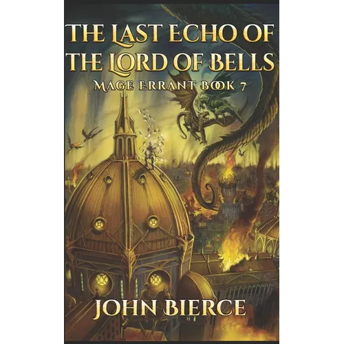 The Last Echo of the Lord of Bells: Mage Errant Book 7 - Paperback