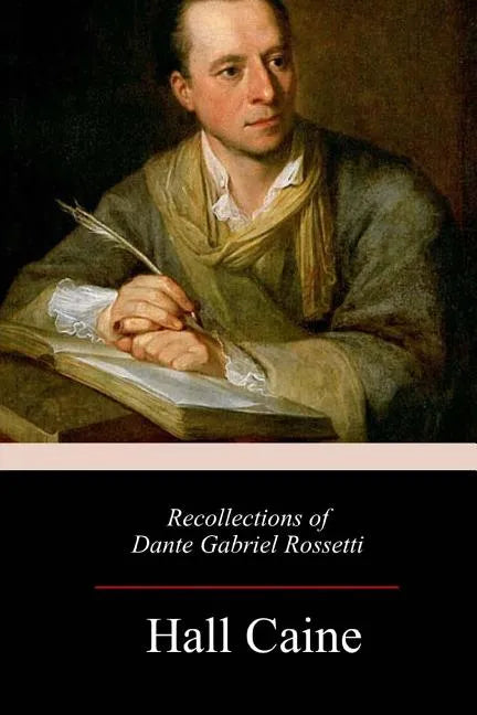 Recollections of Dante Gabriel Rossetti - Paperback