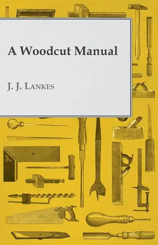 A Woodcut Manual - Paperback