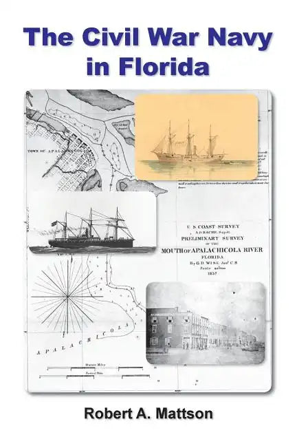 The Civil War Navy in Florida - Paperback