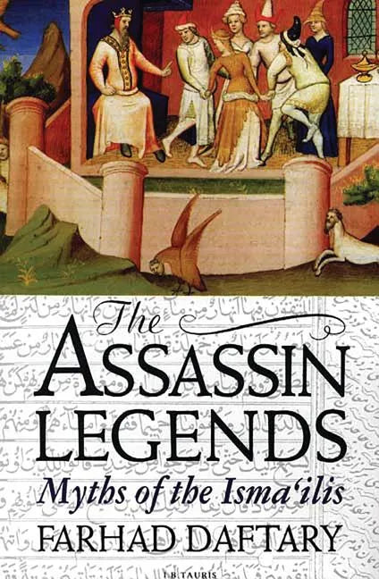 The Assassin Legends: Myths of the Isma'ilis - Paperback