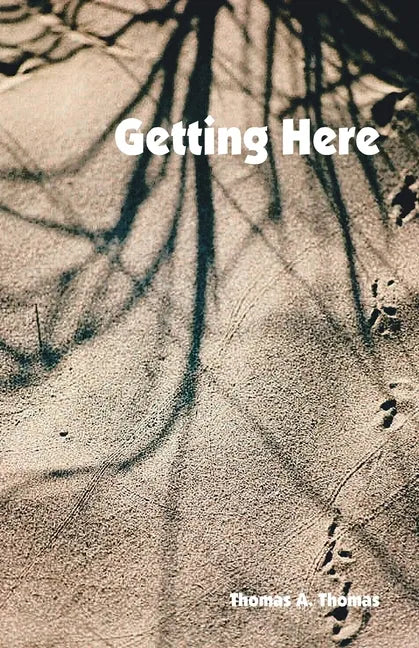 Getting Here - Paperback