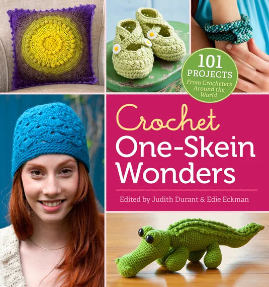 Crochet One-Skein Wonders(r): 101 Projects from Crocheters Around the World - Paperback