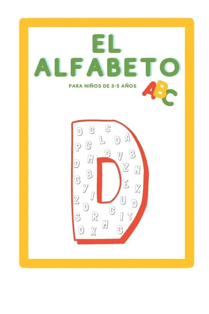 El Alfabeto: Libro de actividades para niños de 3-5 años de edad para aprender el alfabeto en español - Paperback