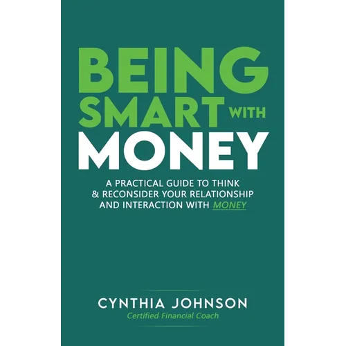 Being Smart with Money: 