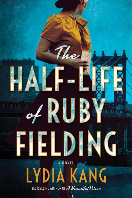 The Half-Life of Ruby Fielding - Paperback