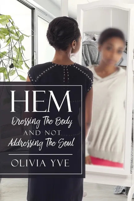 Hem: Dressing The Body And Not Addressing The Soul - Paperback