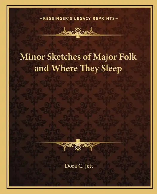 Minor Sketches of Major Folk and Where They Sleep - Paperback