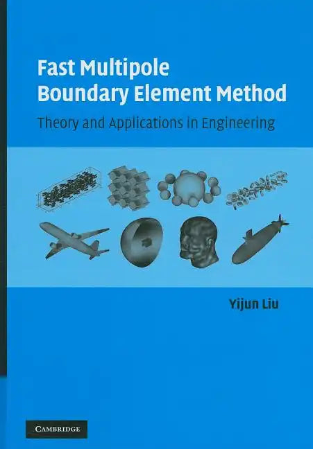 Fast Multipole Boundary Element Method - Hardcover