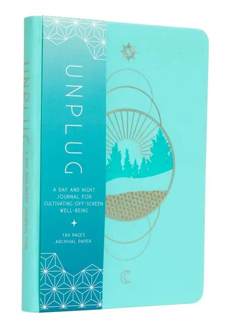 Unplug: A Day and Night Journal for Cultivating Off-Screen Well-Being - Paperback