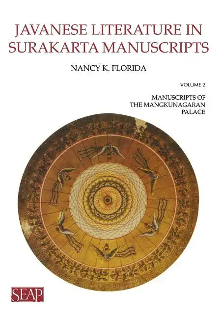 Javanese Literature in Surakarta Manuscripts: Manuscripts of the Mangkunagaran Palace - Paperback