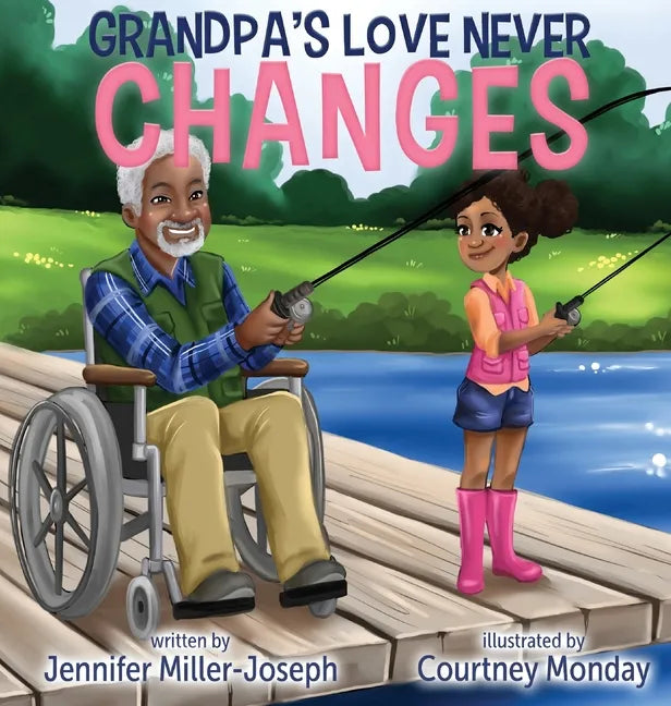 Grandpa's Love Never Changes - Hardcover