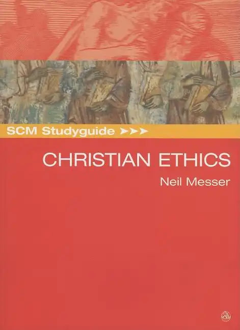 Scm Studyguide: Christian Ethics - Paperback