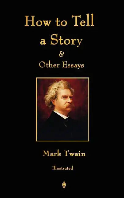 How to Tell a Story and Other Essays - Paperback