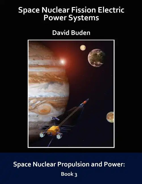Space Nuclear Fission Electric Power Systems - Paperback