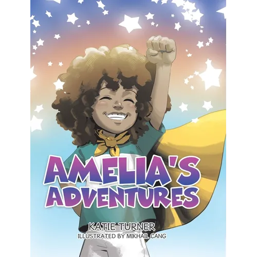 Amelia's Adventures - Hardcover