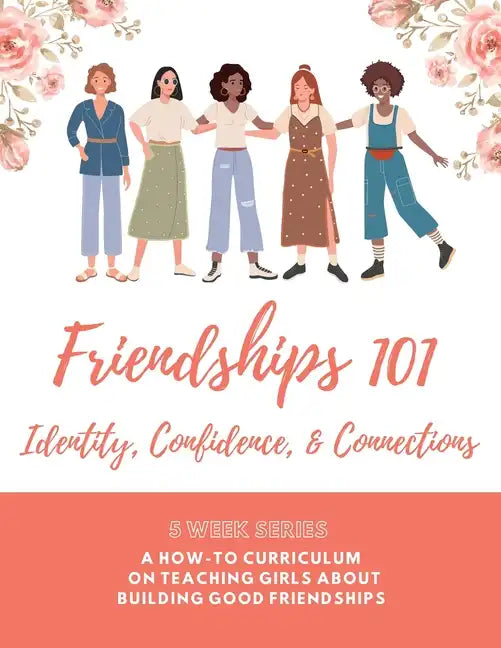 Friendships 101 Curriculum - Paperback