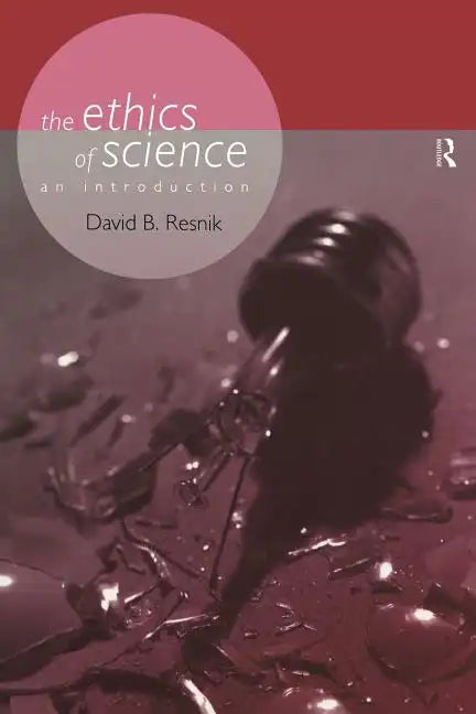 The Ethics of Science: An Introduction - Paperback