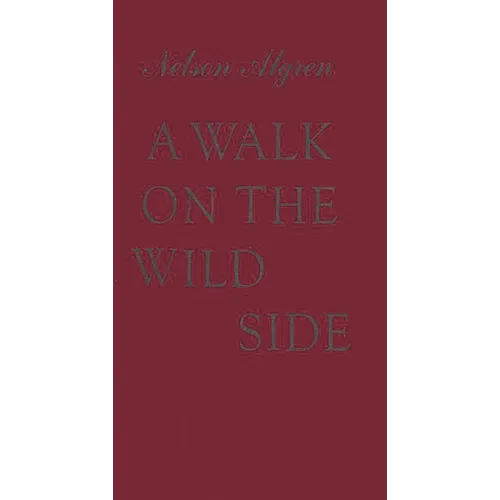 A Walk on the Wild Side - Hardcover